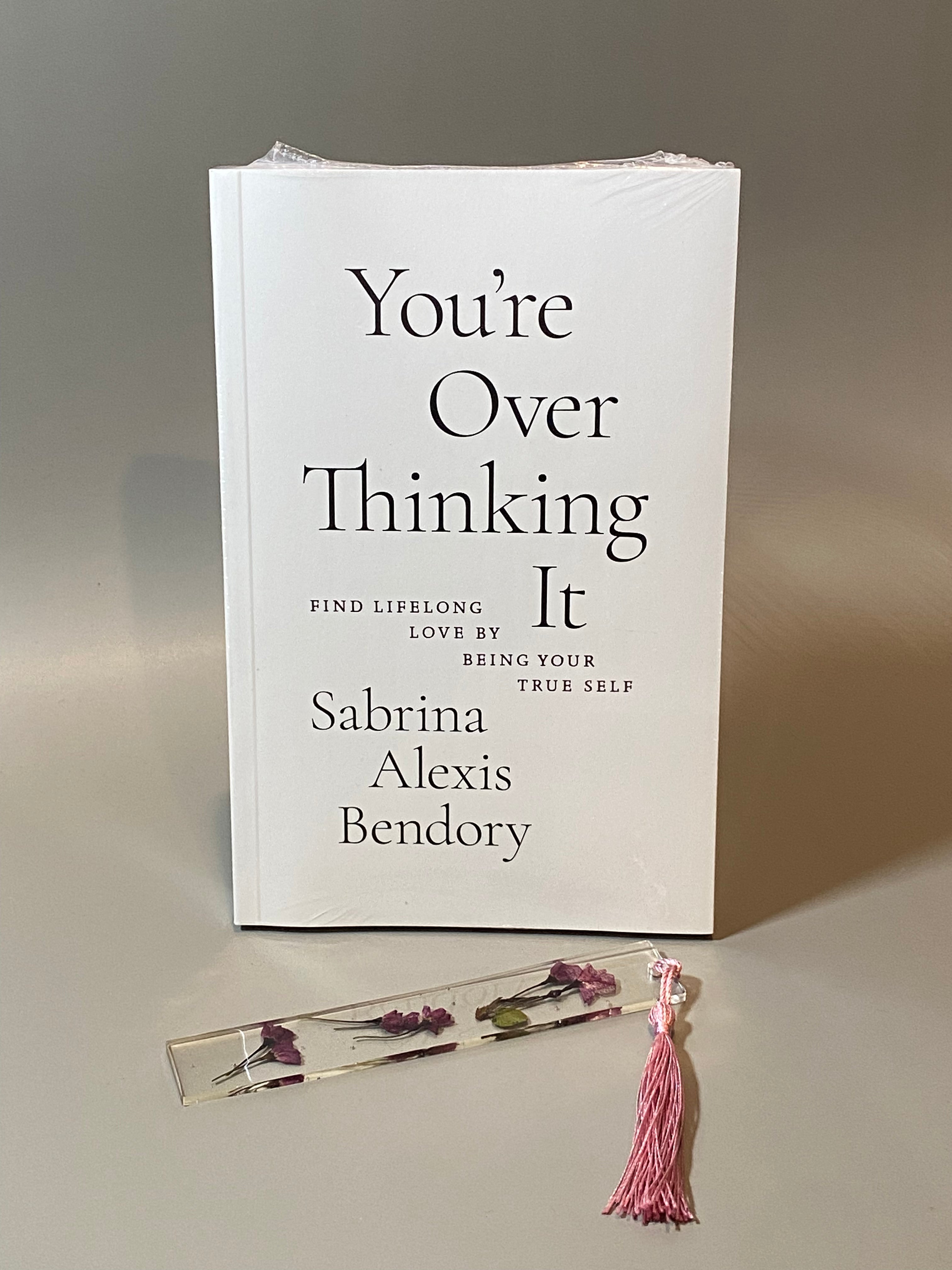 You're Over Thinking It Book